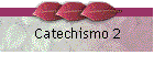 Catechismo 2